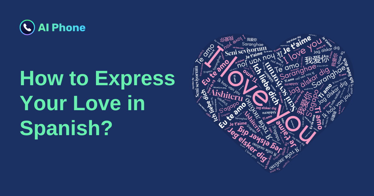 How to Express Your Love in Spanish?